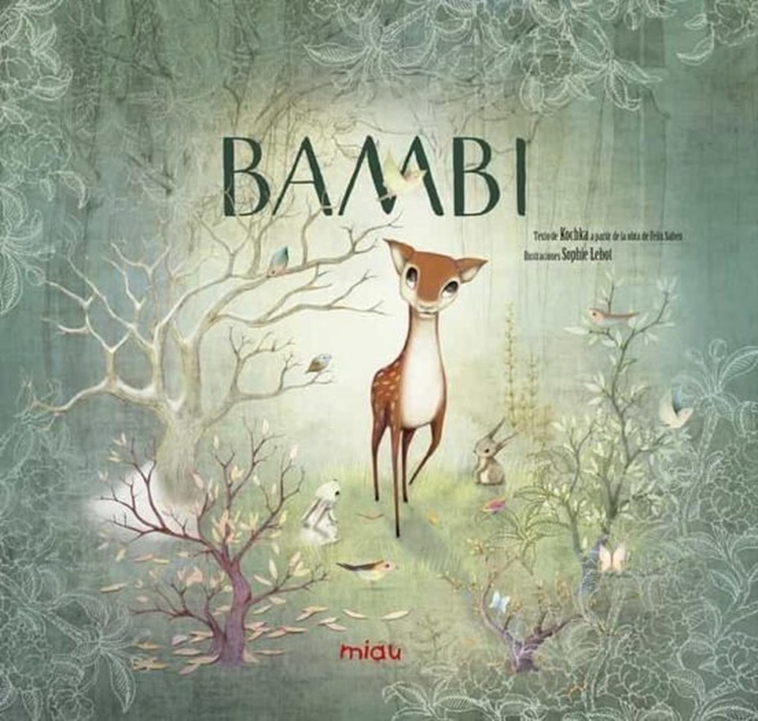 Bambi (t.d) Ediciones Jaguar Libro x 1 BAMBIAutor: SOPHIE LEBOT KOCHKANş de páginas: 32Editorial: JAGUARIdioma: CASTELLANOEncuadernación: Tapa duraISBN: 9788416434688Año de edición: 2017Plaza de edición: ESTraductor: ANNA GASOL TRULLOLSĦYa