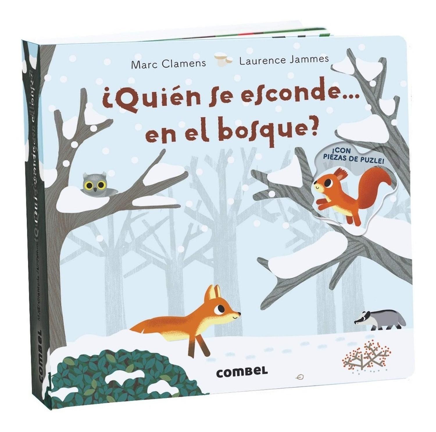 Quien Se Esconde En... El Bosque? (t.d) Combel Editorial Libro x 1 QUIEN SE ESCONDE EN... EL BOSQUE? td CombelEl bosque se ha cubierto de una gran capa de nieve. żDónde irán los animales para protegerse del frío? żConoces la guarida secreta del tejón? Y el refugio de