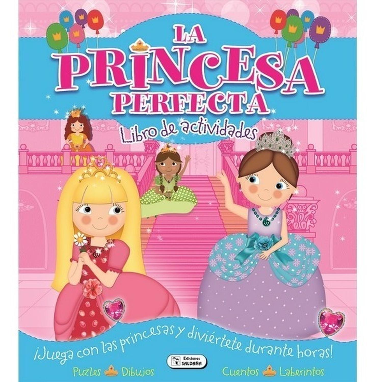 La Princesa Perfecta. Libro De Actividades Ediciones Saldana Libro x 1