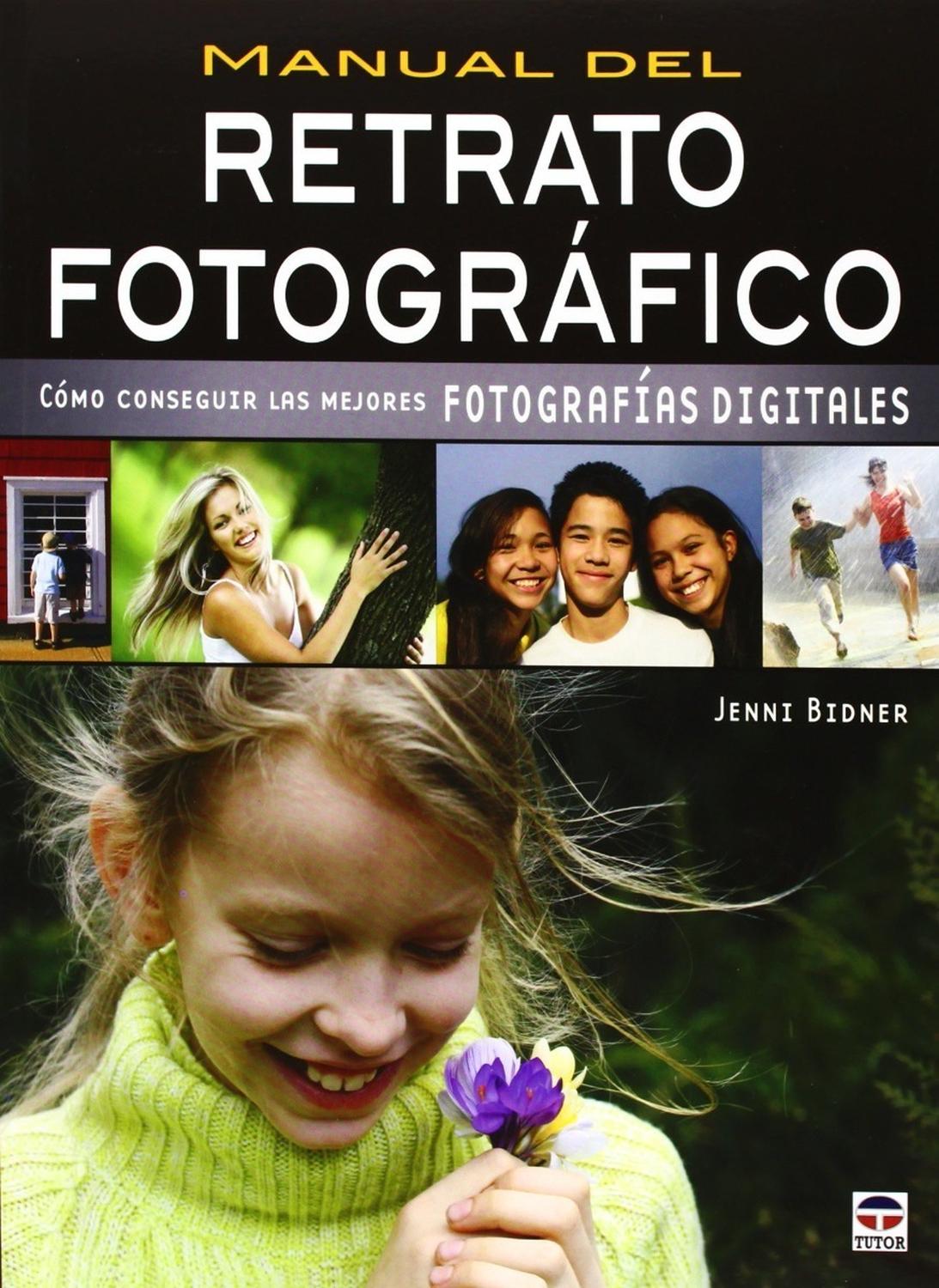 Manual Del Retrato Fotográfico Ediciones Tutor,S.A. Libro x 1 MANUAL DEL RETRATO FOTOGRAFICOSencillos consejos para convertir sus instantáneas en retratos memorables.No precisa un equipo caro para obtener estupendas fotografías de sus amigos y familiares. Manual