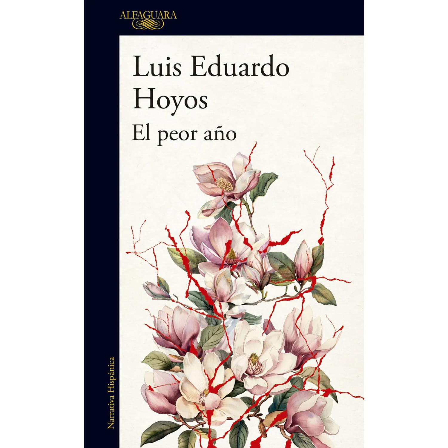 El Peor Año. Luis Eduardo Hoyos Alfaguara Libro x 1 PEOR AÑO, ELEl sufrimiento que produce un hijo que sufre nos corta la mirada, nos angostael paisaje. Los hijos son heridas abiertas que nunca cierran solas. Hay que obligarlas a cerrar.Francisco Salam